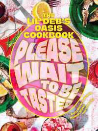 Please Wait to Be Tasted : The Lil' Deb's Oasis Cookbook