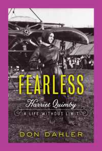Fearless : Harriet Quimby a Life without Limit