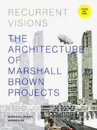Recurrent Visions : The Architecture of Marshall Brown Projects