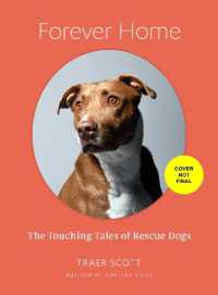 Forever Home : The Inspiring Tales of Rescue Dogs
