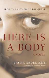 Here Is a Body : A Novel
