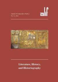 Alif: Journal of Comparative Poetics, no. 41 : Literature, History, and Historiography (Alif)