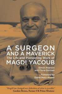 A Surgeon and a Maverick : The Life and Pioneering Work of Magdi Yacoub