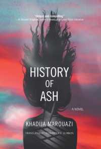History of Ash : A Novel
