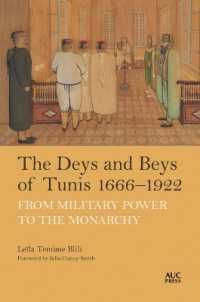 The Deys and Beys of Tunis, 1666-1922 : From Military Power to the Monarchy