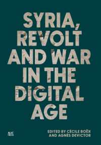 Syria, Revolt and War in the Digital Age (Refugees and Migrants within the Middle East)