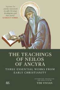 The Teachings of Neilos of Ancyra : Three Essential Works from Early Christianity