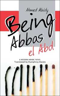 Being Abbas el Abd : A Modern Egyptian Novel