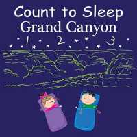 Count to Sleep Grand Canyon (Good Night Our World) -- Board book