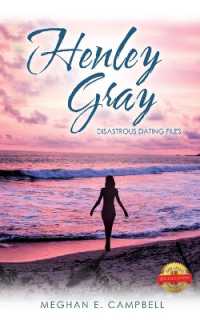 Henley Gray : Disastrous Dating Files
