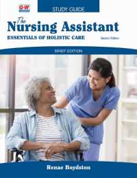 The Nursing Assistant, Brief Edition : Essentials of Holistic Care （2ND）