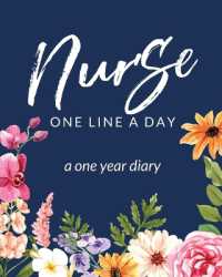 Nurse One Line a Day a One Year Diary : Memory Journal Daily Events Graduation Gift Morning Midday Evening Thoughts RN LPN Graduation Gift