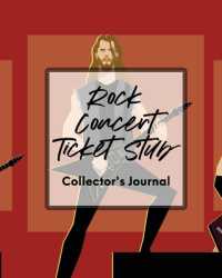 Rock Concert Ticket Stub Collector's Journal : Ticket Stub Diary Collection Concert Movies Conventions Keepsake Album