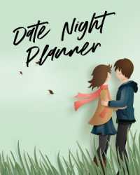 Date Night Planner : For Couples Staying in or Going Out Relationship Goals