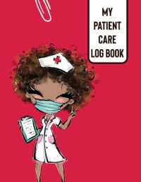 My Patient Care Log Book : Nurse Appreciation Day Change of Shift Hospital RN's Long Term Care