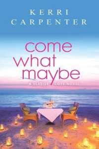 Come What Maybe (Seaside Cove)