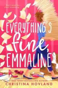 Everythings Fine, Emmaline (Mommy Wars)
