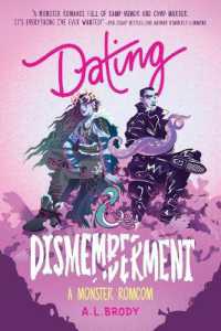 Dating & Dismemberment (Mating and Monsters)