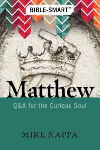 Bible-Smart: Matthew : Q & a for the Curious Soul