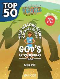 The Top 50 Bible Lessons about Ordinary People in God's Extraordinary Plan (Top 50)