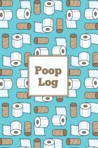 Poop Log : Bowel Movement Health Tracker, Daily Record & Track, Journal, Food Intake Diary Notebook, Poo Logbook, Bristol Stool Chart, Book