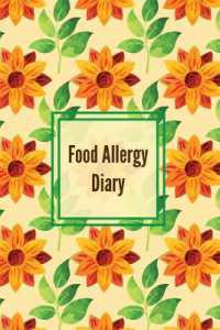 Food Allergy Diary : Daily Log & Track Symptoms, Allergies Tracker, Book, Record Symptom, Sensitivities Journal