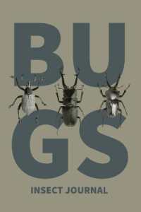 Insect Journal : Bug Log, Explore Nature, Observe & Record Bugs Book, Insect Hunters Diary, Notebook
