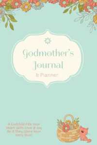Godmother Journal : Special Godmother's Gift, Blank Lined Journal Pages, Daily Planner, Diary, Writing Notebook