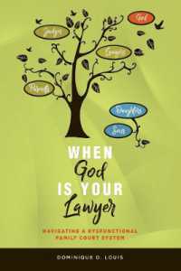 When God Is Your Lawyer : NAVIGATING a DYSFUNCTIONAL FAMILY COURT SYSTEM