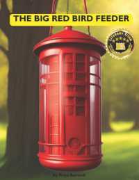 The Big Red Bird Feeder : A Reader Sprouts Story Book for Children