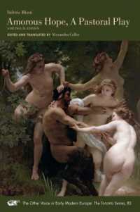 Amorous Hope, a Pastoral Play - a Bilingual Edition (The Other Voice in Early Modern Europe: The Toronto Series)