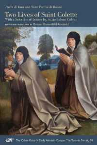 Two Lives of Saint Colette - with a Selection of Letters by, to, and about Colette
