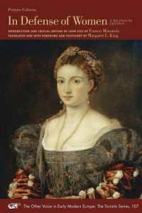In Defense of Women : A Bilingual Edition (The Other Voice in Early Modern Europe: the Toronto Series)