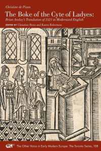 The Boke of the Cyte of Ladyes : Brian Anslay's Translation of 1521 in Modernized English (The Other Voice in Early Modern Europe: The Toronto Series)