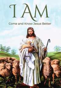 I Am : Come and Know Jesus Better