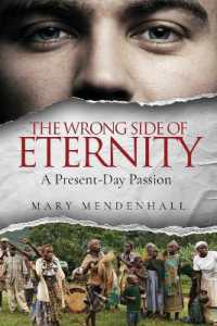 The Wrong Side of Eternity : A Present-Day Passion