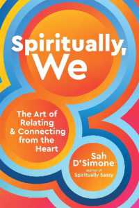 Spiritually, We : The Art of Relating and Connecting from the Heart