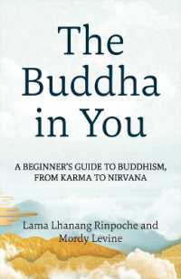 The Buddha in You : A Beginner's Guide to Buddhism, from Karma to Nirvana