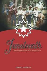 Juneteenth : The Story Behind the Celebration -- Hardback