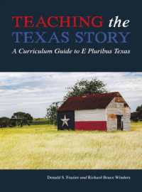 Teaching the Texas Story : A Curriculum Guide to E Pluribus Texas