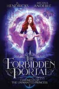 The Forbidden Portal: A YA Halfling Fae UF/Adventure Series (Chronicles of the Unwanted Princess") 〈2〉