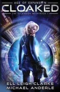 Cloaked : Age of Expansion - a Kurtherian Gambit Series (The Ascension Myth)