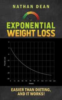 Exponential Weight Loss : Easier than Dieting, and It Works!