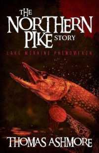 The Northern Pike Story : Lake Moraine Phenomenon