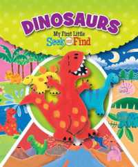 Dinosaurs : My First Little Seek and Find (My First Little Seek and Find) （Library Binding）