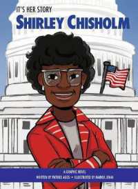 It's Her Story Shirley Chisholm : A Graphic Novel (It's Her Story) （Library Binding）