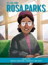 It's Her Story Rosa Parks : A Graphic Novel (It's Her Story) （Library Binding）