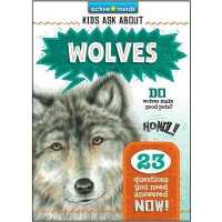 Wolves (Active Minds: Kids Ask about) （Library Binding）