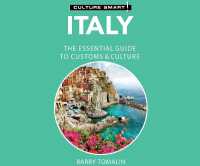 Italy - Culture Smart!: the Essential Guide to Customs & Culture : The Essential Guide to Customs & Culture (Culture Smart! the Essential Guide to Customs & Culture)