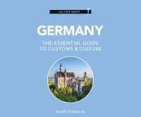 Germany - Culture Smart!: the Essential Guide to Customs & Culture (Culture Smart! the Essential Guide to Customs & Culture)
